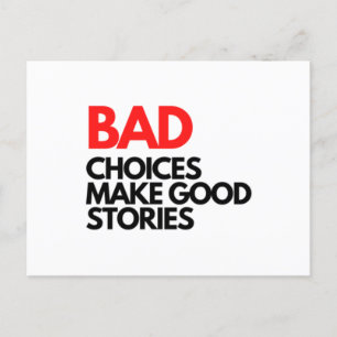 Bad Choices make good stories Classic Holiday Postcard