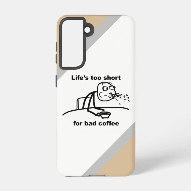 Bad Coffee Samsung Galaxy S21 Case (Back)