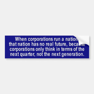 BAD CORPORATIONS BUMPER STICKER