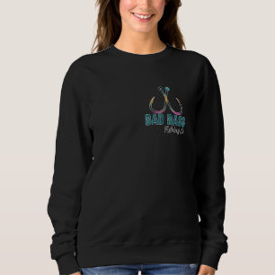 Bad Dass Wishin' I Was Fishin' Fishing Dad ( 2 SID Sweatshirt