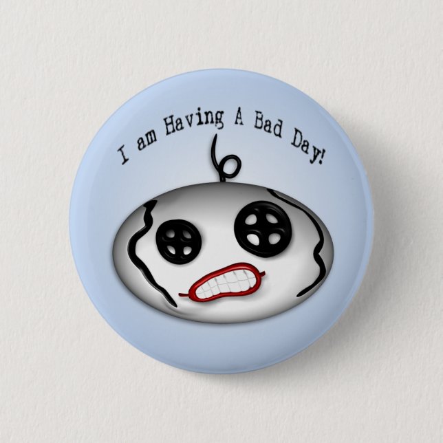 Bad Day Button (Front)