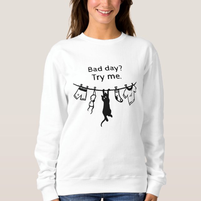 Bad Day Cat Sweatshirt (Front)