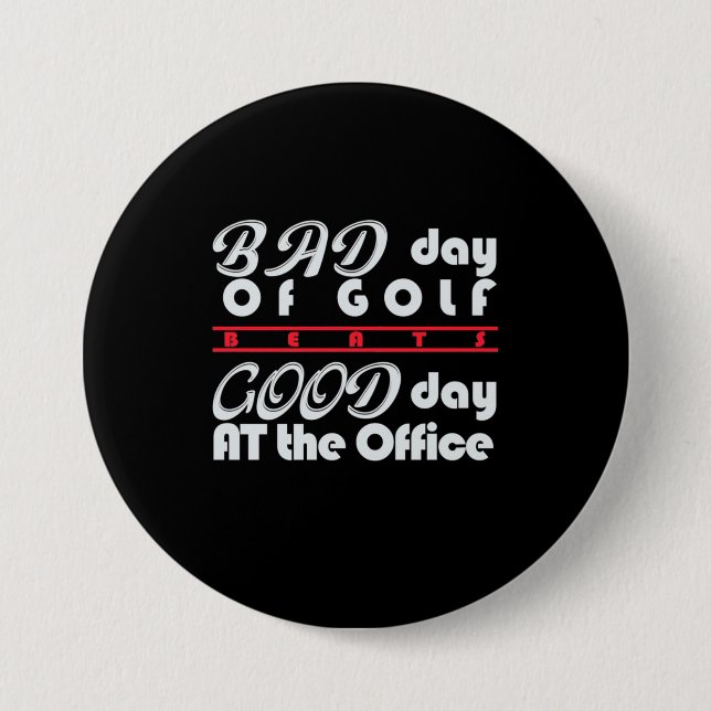 Bad Day Of Golfer 7.5 Cm Round Badge (Front)