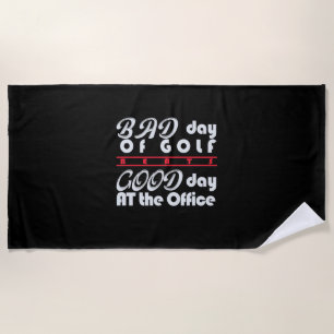 Bad Day Of Golfer Beach Towel