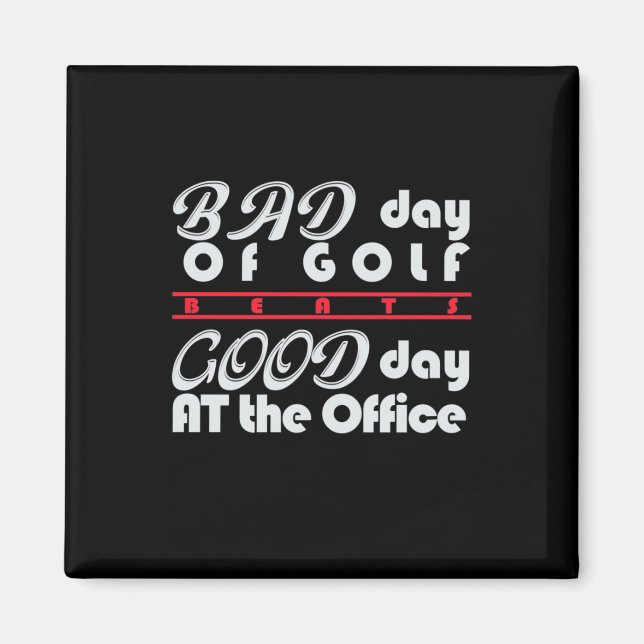 Bad Day Of Golfer Magnet (Front)