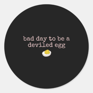 Bad Day To Be A Deviled Egg Fall Thanksgiving Food Classic Round Sticker