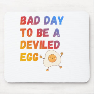 Bad Day to Be a Deviled Egg Mouse Pad