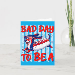 Bad Day To Be A Hot Dog Funny 4th Of July Card
