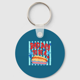 Bad day to be a hot dog funny bbq grilling 4th of key ring