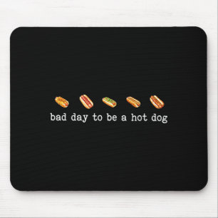 Bad day to be a hot dog funny bbq grilling 4th of mouse pad