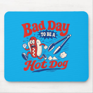Bad Day To Be A Hot Dog Funny Toddler Kids Mens Mouse Pad