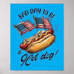 Bad Day To Be A Hot Dog In Aamerica Poster