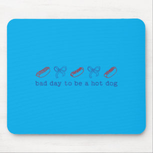 Bad Day To Be A Hotdog Funny 4th Of July Mouse Pad
