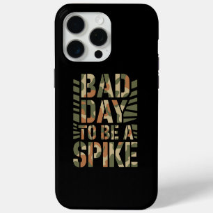 Bad Day To Be A Spike Buck Deer Hunting iPhone 15 Pro Max Case