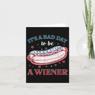 Bad Days Hotdog Wiener 4th July Patriotic Independ Card