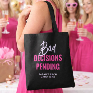 Bad Decisions Pending Funny Bachelorette Party Tote Bag