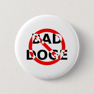 BAD DOGE 6 CM ROUND BADGE
