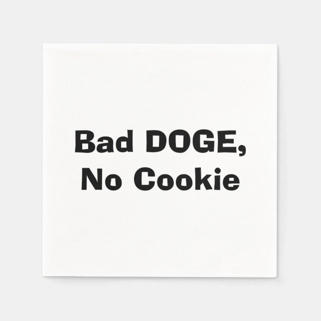 Bad DOGE, No Cookie Napkin (Front)