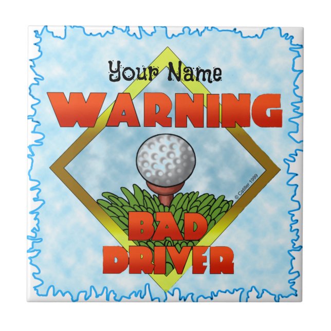 Bad Driver Golf  Tile (Front)