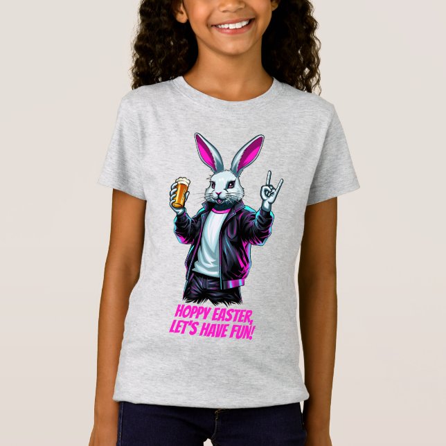 Bad Easter Bunny! Hoppy Easter, Let’s Have Fun! T-Shirt (Front)