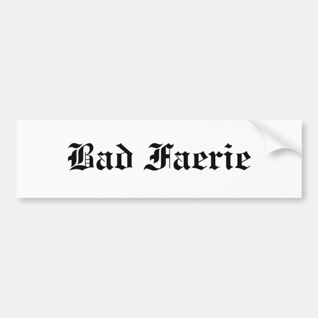 Bad Faerie Bumper Sticker (Front)