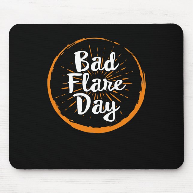 Bad Flare Day Complex Regional Pain Syndrome Aware Mouse Pad (Front)