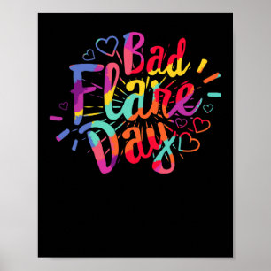 Bad Flare Day Complex Regional Pain Syndrome Aware Poster