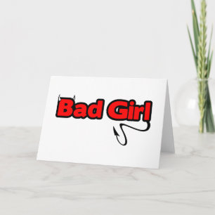 Bad Girl Card