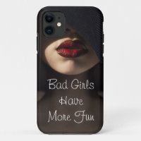 Bad Girls Have More Fun