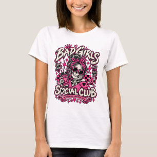 Bad Girls Social Club Skeleton Halloween T-Shirt