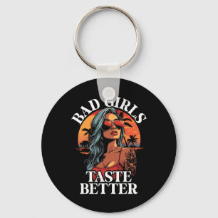 Bad Girls Taste Better Funny Adult Humour Tattoos  Key Ring