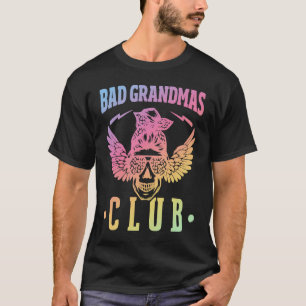 Bad Grandmas Club Skull Mom Life For Women T-Shirt