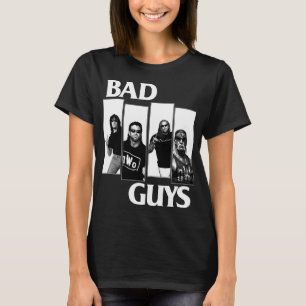 Bad Guys T-Shirt