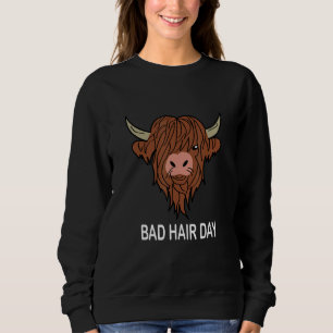 Bad Hair Day Bull Bad Hairstyle Quote Humour Barbe Sweatshirt