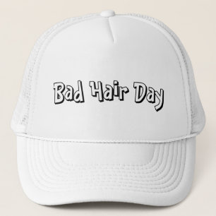 Bad Hair Day New Quoted Custom Trucker Hat