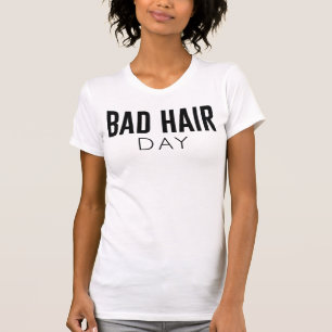 Bad Hair Day T-Shirt Tumblr