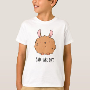 Bad Hare Day Funny Rabbit Pun T-Shirt