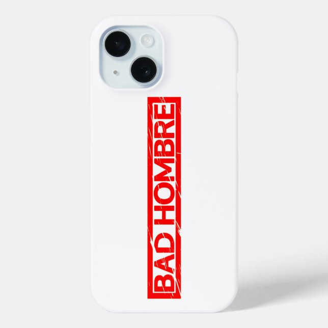 Bad Hombre Stamp Case-Mate iPhone Case (Back)