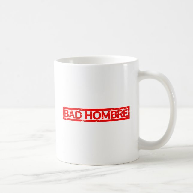 Bad Hombre Stamp Coffee Mug (Right)