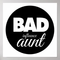 bad influence aunt, funny aunt saying