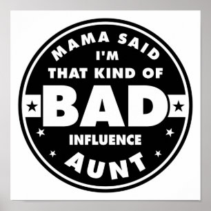 Bad Influence Aunt Poster