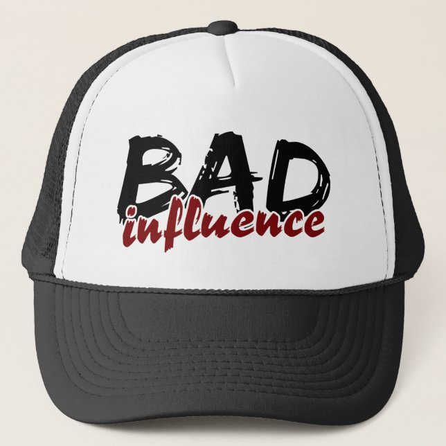 BAD INFLUENCE hat - choose colour (Front)