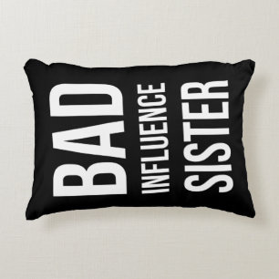 Bad Influence sister Decorative Cushion