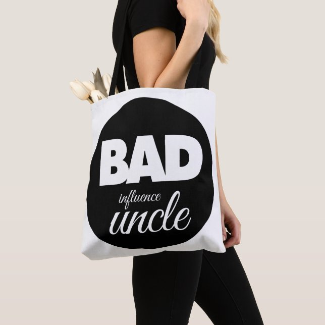 bad influence uncle, funny uncle saying tote bag (Close Up)
