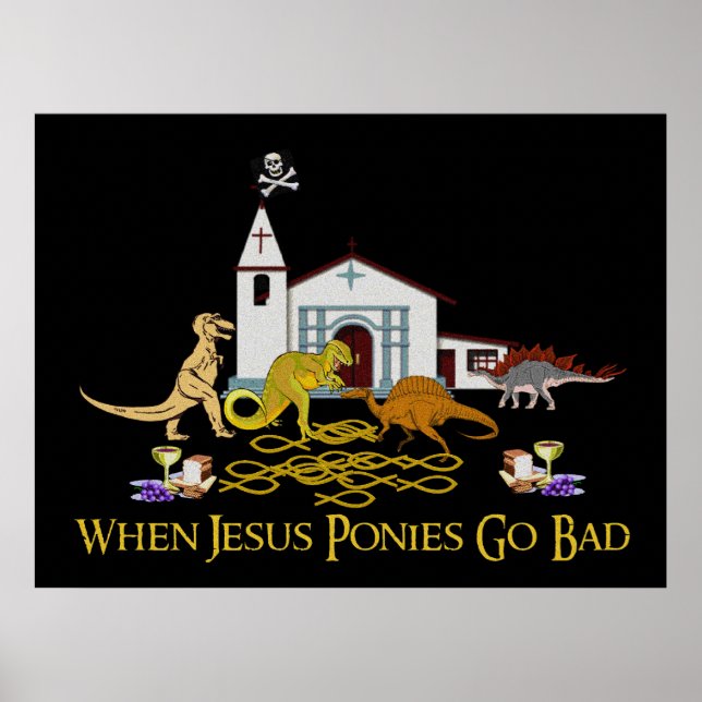 Bad Jesus Ponies Poster (Front)