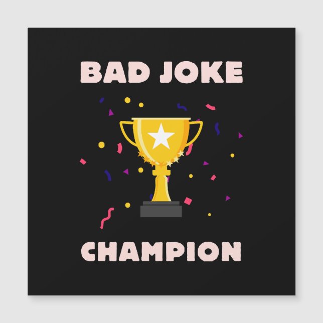 Bad Joke Champion (Front)