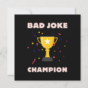 Bad Joke Champion