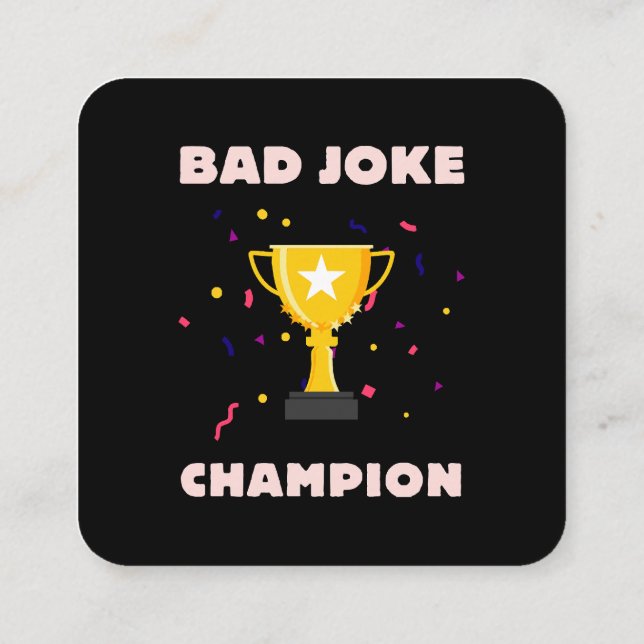 Bad Joke Champion Square Business Card (Back)