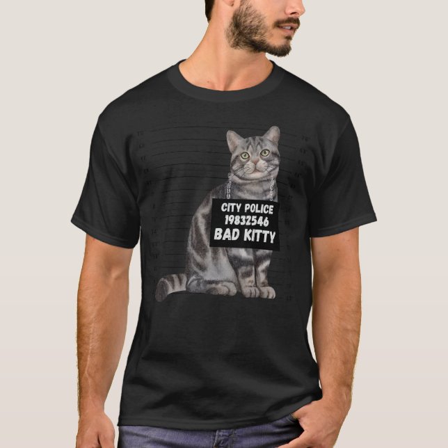 Bad Kitten line up city police sign   sarcastic qu T-Shirt (Front)