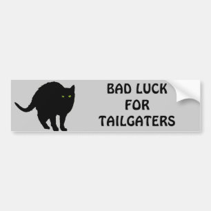 Bad Luck for Tailgaters Bumper Sticker